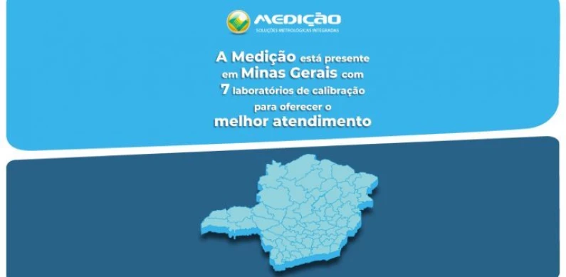 A Medição está presente em Minas Gerais!