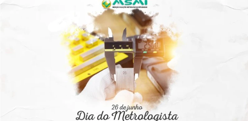 26 de Junho – Dia do Metrologista
