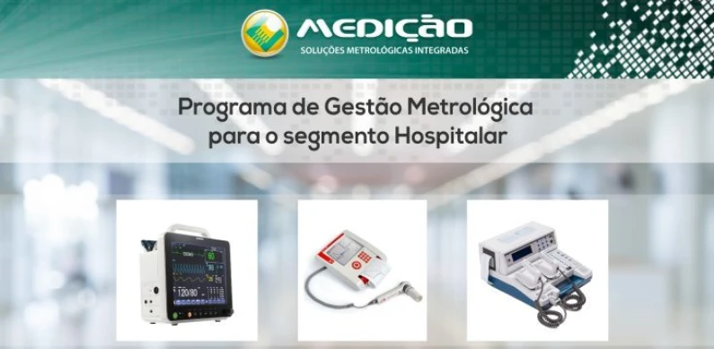 Programa de Gestão Metrológica para o Segmento Hospitalar