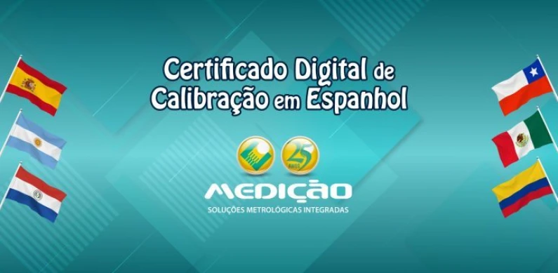 Novidade: certificado digital de calibração em espanhol