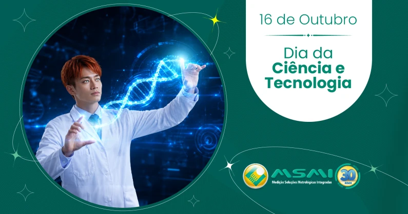 16 de Outubro - Dia da Ciência e Tecnologia