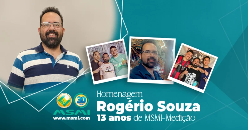 Rogério Souza, 13 anos de MSMI-Medição
