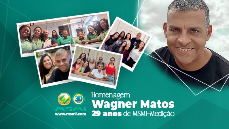 Homenagem Wagner Matos - 29 anos de MSMI-Medição