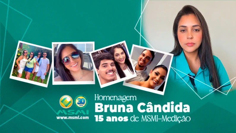 Bruna Cândida, 15 anos de MSMI-Medição