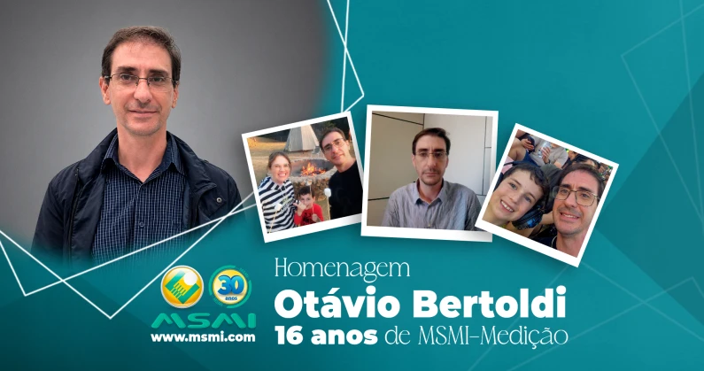Otávio Bertoldi, 16 anos de MSMI-Medição