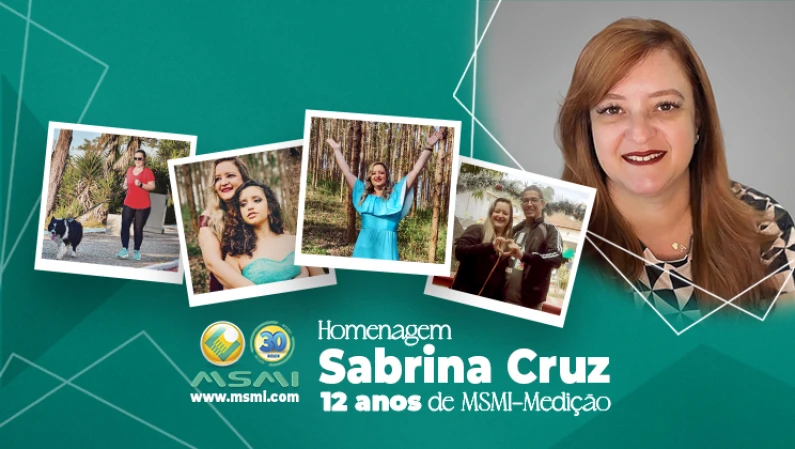 Sabrina Cruz, 12 anos de MSMI-Medição