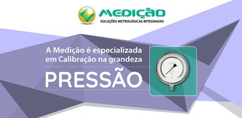 Somos especializados na grandeza Pressão